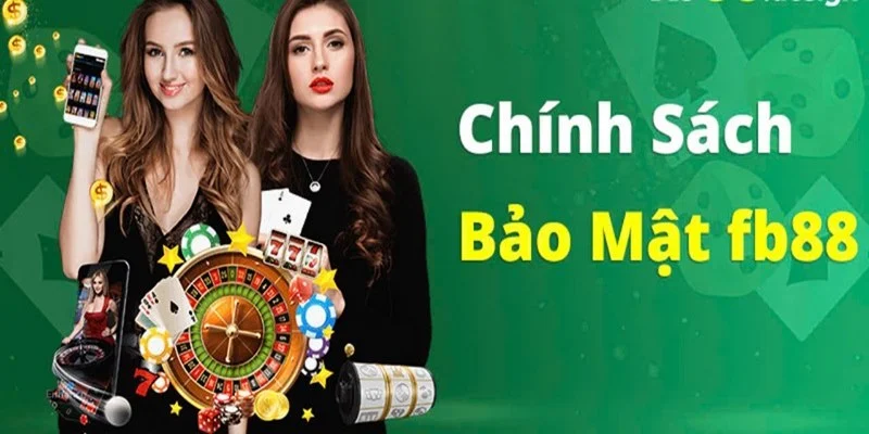 Nội dung sơ lược về chính sách bảo mật FB88