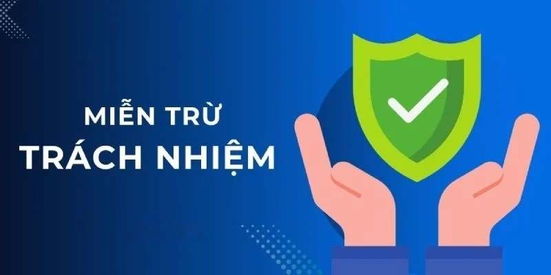 Trường hợp thành viên nhà cái có quyền được miễn trách nhiệm