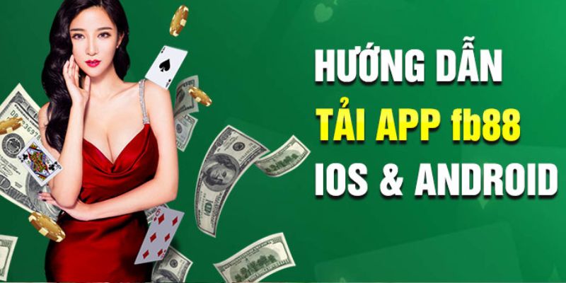 Chi tiết các bước tải app fb88