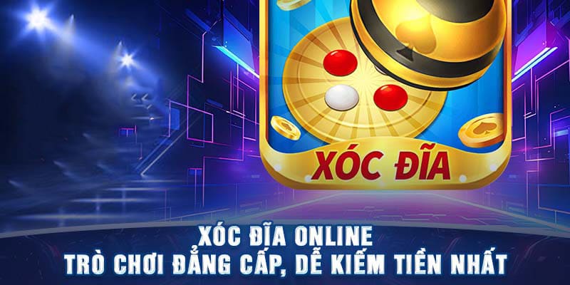 ưu điểm nổi bật khi chơi xóc đĩa online